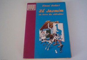 Livro "Zé Jasmim na Terra dos Aldrabões" de Gianni Rodari / Esgotado / Portes Grátis