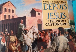 Depois de Jesus: o Triunfo do Cristianismo
