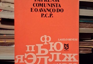 A Imprensa Comunista e o Avanço do P.C.P.