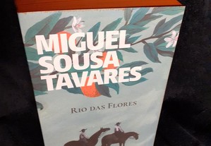 Rio das Flores, de Miguel Sousa Tavares. Estado impecável. Livro nunca lido