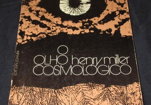 Livro O Olho cosmológico Henry Miller Estampa
