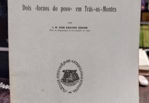 Dois Fornos do Povo em Trás-os-Montes - J. R. dos Santos Júnior 1966