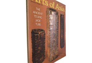 Arts of Asia (September-October 1984 - The ancient Ts'ung Jade Tube)