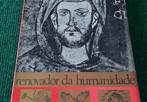 Francisco de Assis - Renovador da humanidade - Guedes de Amorim