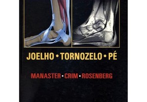 Imagens & Anatomia - Joelho, Tornozelo E Pe
