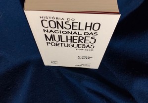 História do Conselho Nacional das Mulheres Portuguesas (1914-1947) de C. Rosa Costa