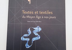 Textes et Textiles Du Moyen Âge à nos Jours
