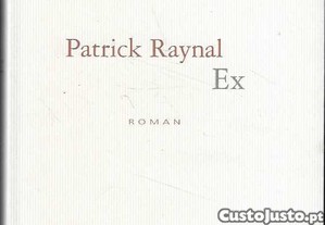 Patrick Raynal. Ex.