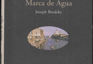 Joseph Brodsky. Marca de Água.