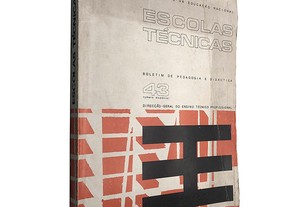 Escolas técnicas (Boletim de pedagogia e didáctica) - António Carlos Proença de Figueiredo/ Fernado Pamplona/Fernando carvalho C