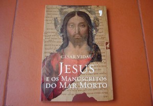 Livro Novo "Jesus e os Manuscritos do Mar Morto" de César Vidal / Esgotado / Portes Grátis