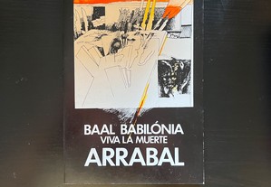 Arrabal - Baal Babilónia : Viva la Muerte