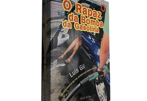O rapaz da bomba da gasolina - Luís Gil