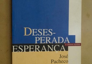 "Desesperada Esperança" de José Pacheco Pereira