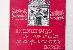 Centenário Fundação da Igreja de S. Victor Braga