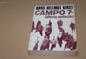 Campo 7- A Última Estação //Hellmut Kirst