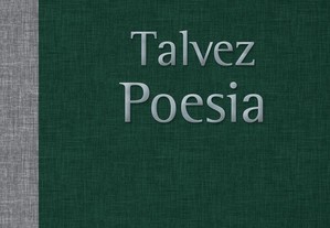Gilberto Freyre - Talvez poesia