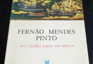 Livro Fernão Mendes Pinto O Outro Lado do Mito