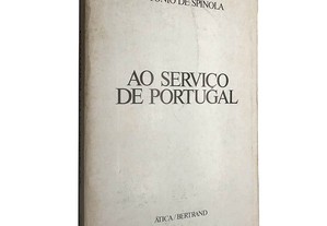 Ao serviço de Portugal - António de Spínola