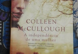 A independência de uma mulher. Colleen McCullough