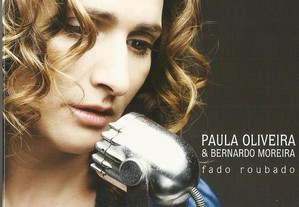 Paula Oliveira & Bernado Moreira - Fado Roubado (CD+DVD)