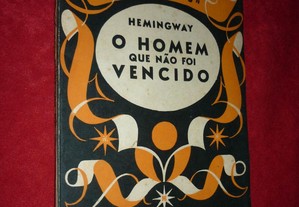 O Homem que não foi vencido - Hemingway