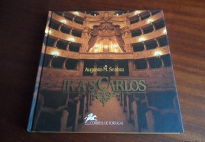 "Ir a S. Carlos" de Augusto M. Seabra - 1ª Edição de 1993
