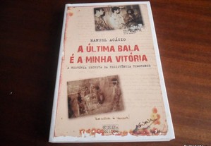 "A Última Bala é a Minha Vitória" de Manuel Acácio
