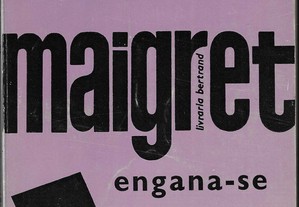 Georges Simenon. Maigret engana-se.