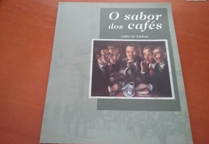 O sabor dos cafés - cafés de Lisboa
