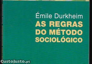 mile Durkheim. As Regras do Mtodo Sociolgico.