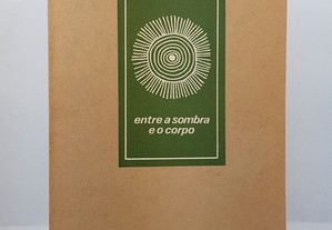 POESIA David Mourão-Ferreira // Entre a Sombra e o Corpo 1980