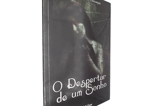 O despertar de um sonho - João Carlos A. Conceição