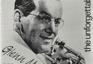 Glenn Miller and His Orchestra - The Unforgettable