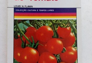 O Cultivo do Tomate
