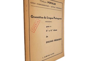Gramática da língua portuguesa (Resumida para a 5.ª e 6.ª classes do Ensino Primário) - J. Almeida Alves
