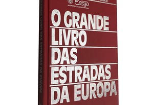 O grande livro das estradas da Europa