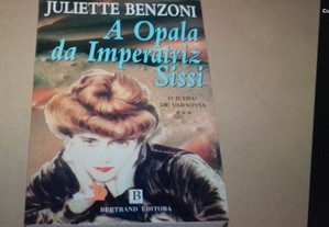 A Opala da Imperatriz Sissi de Juliette Benzoni