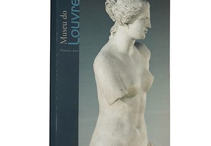 Museu do Louvre (Paris - 1.ª parte) - Caterina Bucelli/Giovanni Micoli/Chiara Piccinini