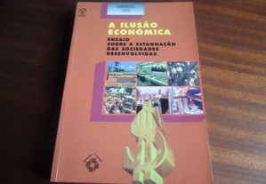 "A Ilusão Económica" de Emmanuel Todd - 1ª Edição de 1999