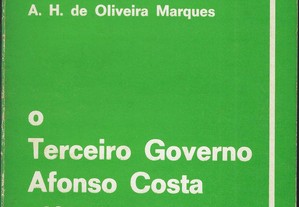 A. H. de Oliveira Marques. O Terceiro Governo Afonso Costa - 1917.