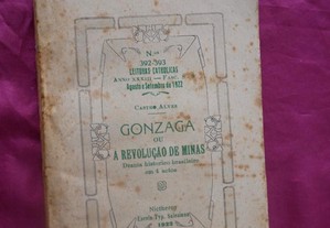 Gonzaga ou A Devolução de Minas por Castro Alves. Drama 1922