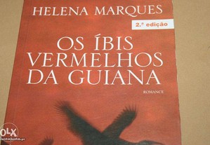 Os Íbis Vermelhos da Guiana de Helena Marques