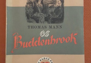 Thomas Mann - Os Buddenbrook