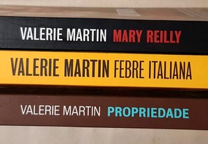 Mary Reilly / Febre Italiana / Propriedade - Valerie Martin