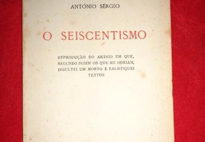 O Seiscentismo - António Sérgio