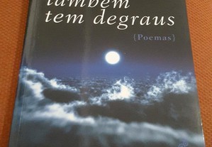 Luís Ferreira - O Céu Também Tem Degraus (Poemas)
