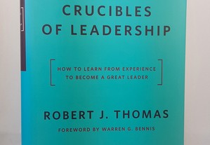 Harvard Robert J. Thomas // Crucibles of Leadership