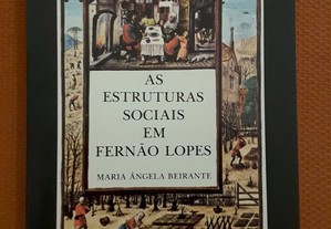 Maria Ângela Beirante - As Estruturas Sociais em Fernão Lopes