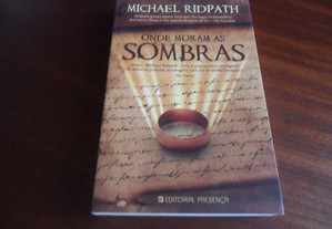 "Onde Moram as Sombras" de Michael Ridpath - 1ª Edição de 2011
